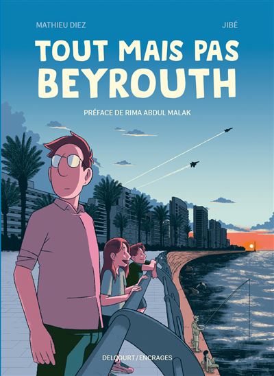 Tout mais  pas Beyrouth