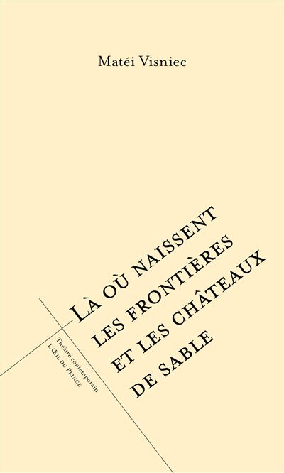 Là où naissent les frontières et les châteaux de sable